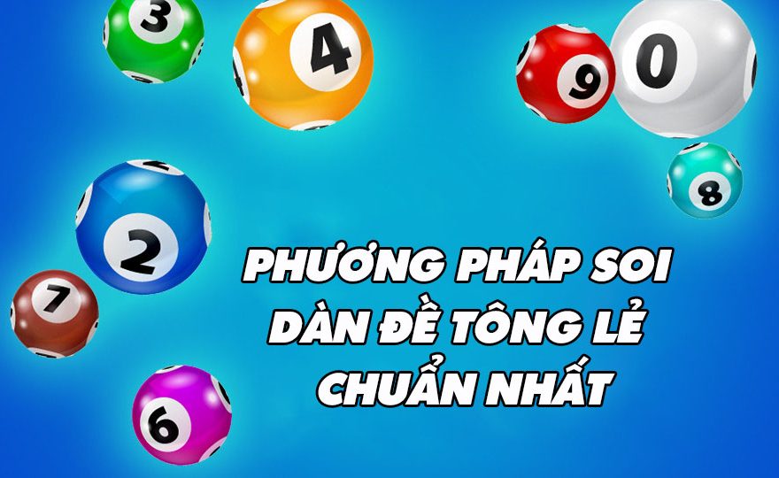 Bí kíp soi cầu bằng phương pháp dàn đề tổng lẻ